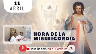 Hora de la Misericordia / 11 de Abril de 2024