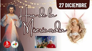 Hora de la misericordia / 27 de Diciembre de 2025