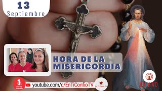 Hora de la Misericordia  / 13 de Septiembre del 2022