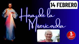Hora de la misericordia / 14 de Febrero de 2026