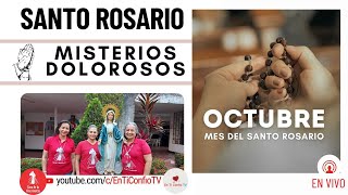 Santo Rosario Misterios Dolorosos / 22 de Octubre del 2024