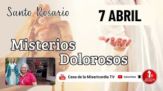Santo Rosario Misterios Dolorosos / 7 de Abril de 2026