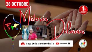 Santo Rosario Misterios Dolorosos / 28 de Octubre de 2025