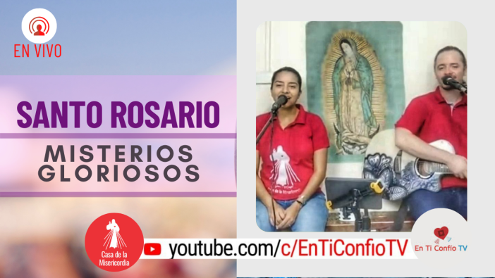 Santo Rosario Misterios Gloriosos / 10 de Marzo del 2021