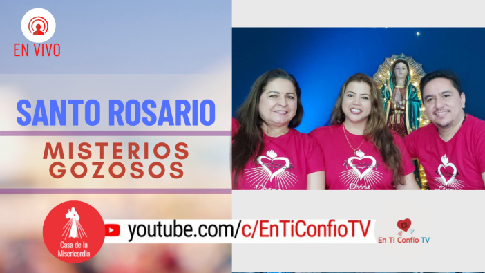 Santo Rosario Misterios Gozosos / 10 de Mayo del 2021