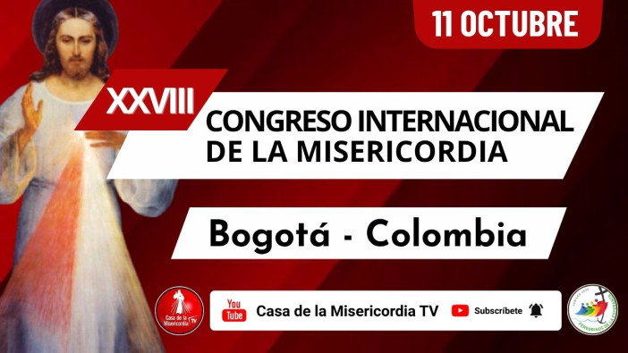 28 Congreso Internacional de la Misericordia / 11 de Octubre del 2025