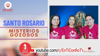Santo Rosario Misterios Gozosos / 12 de Abril del 2021