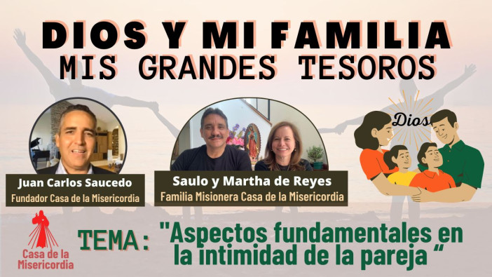 Aspectos fundamentales en la intimidad de la pareja Dios y mi familia 14 Marzo 2024