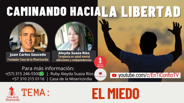 El Miedo / Caminando hacia la libertad 