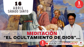 Meditación Sábado Santo: 