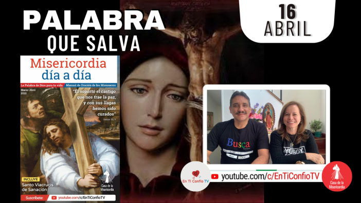 Camino Diario de Oración Personal / 16 de Abril del 2022