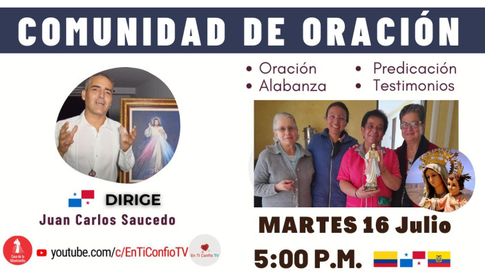 Comunidad de Oración / 16 de Julio del 2024