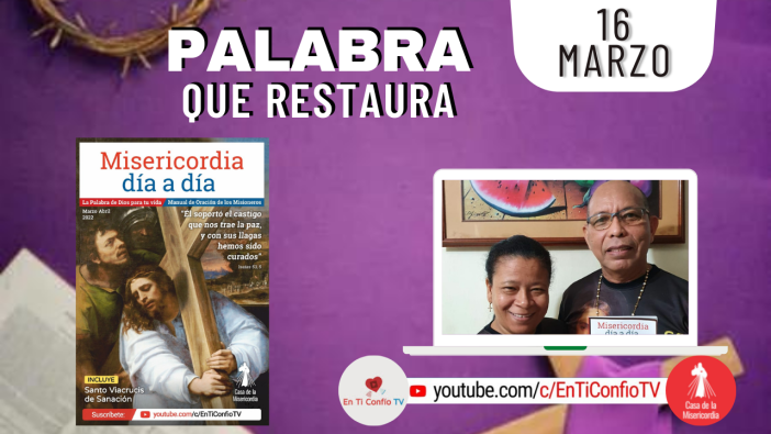 Camino Diario de Oración Personal / 16 de Marzo del 2022