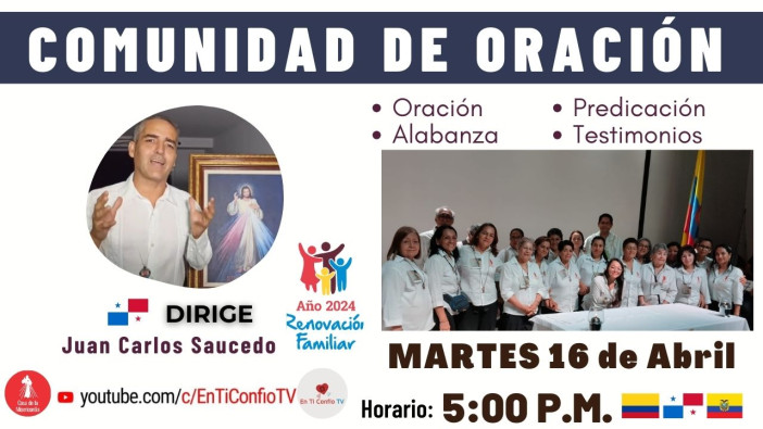 Comunidad de Oración / 16 de Abril del 2024