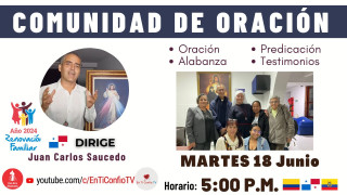 Comunidad de Oración En Ti Confio Tv / 18 de Junio del 2024
