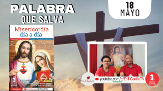 Camino Diario de Oración Personal / 18 de Mayo del 2022