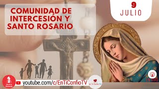 Comunidad de Intercesión y Santo Rosario / 9 de Julio del 2022