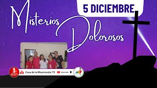 Santo Rosario Misterios Dolorosos / 5 de Diciembre de 2025