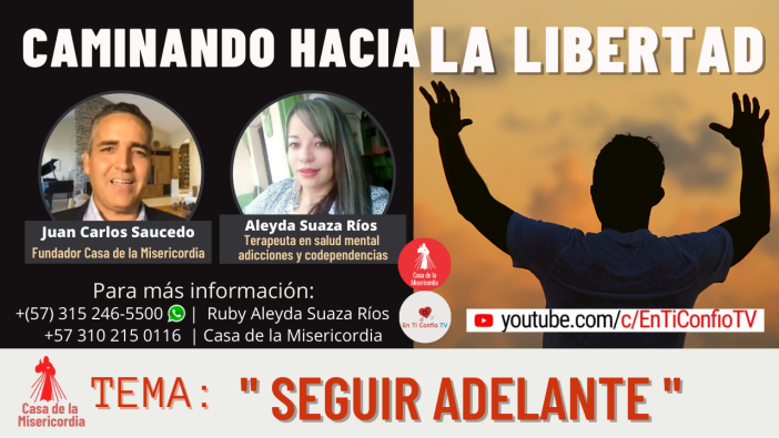 Seguir Adelante - Caminando hacia la libertad