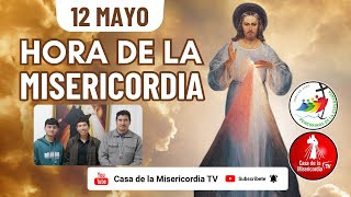 Hora de la Misericordia / 12 de Mayo del 2025