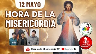Hora de la Misericordia / 12 de Mayo del 2025