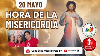 Hora de la Misericordia / 20 de Mayo del 2025