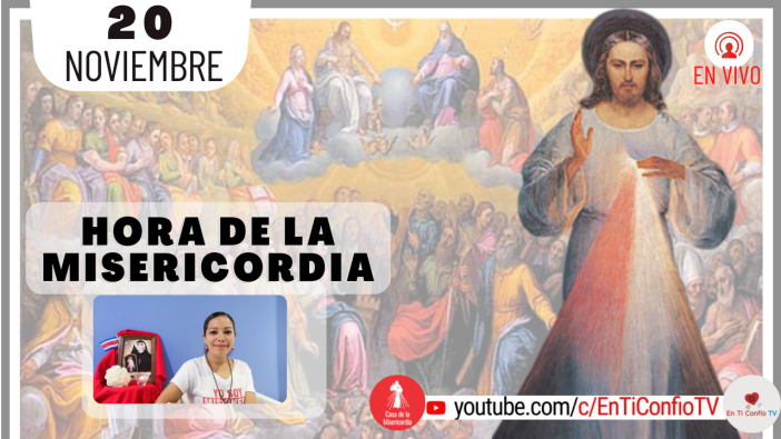 Hora de la Misericordia / 20 de Noviembre del 2021