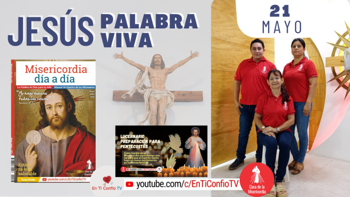 Camino Diario y Lucernario de Preparación para Pentecostés / 21 de Mayo del 2021