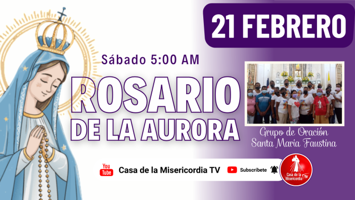 Santo Rosario de la Aurora  / 21 de Febrero del 2026
