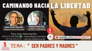 Ser Padres y Madres - Caminando hacia la libertad 