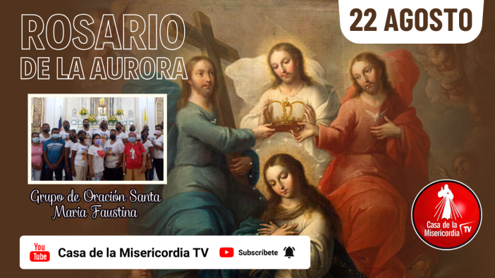 Santo Rosario de la Aurora  / 22 de Agosto del 2026