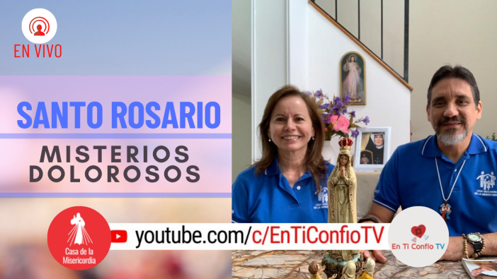 Santo Rosario Misterios Dolorosos / 22 de Junio del 2021