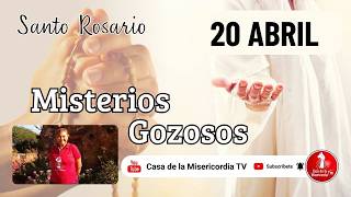 Santo Rosario Misterios Gozosos / 20 de Abril de 2026