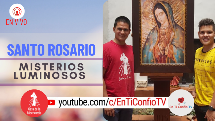 Santo Rosario Misterios Luminosos / 24 de Junio del 2021