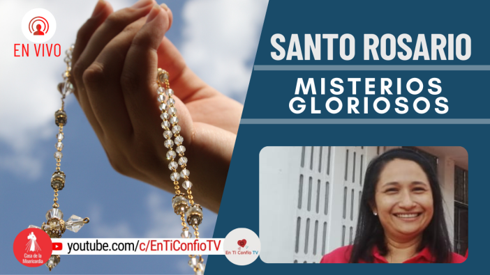 Santo Rosario Misterios Gloriosos / 24 de Noviembre del 2021