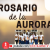 Santo Rosario de la Aurora  / 25 de Marzo del 2023