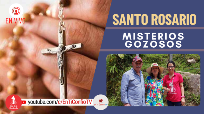 Santo Rosario Misterios Gozosos  / 25 de Junio del 2022
