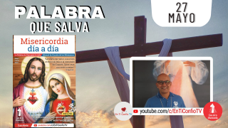 Camino Diario de Oración Personal / 27 de Mayo del 2022