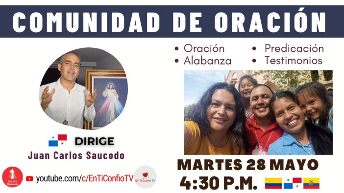 Comunidad de Oración / 28 de Mayo del 2024