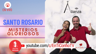Santo Rosario Misterios Gloriosos / 28 de Julio del 2021