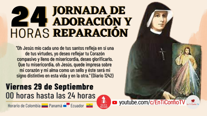 24 Horas Jornada de Adoración y Reparación Parte 1 / 29 de Septiembre 2023