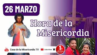 Hora de la misericordia / 26 de Marzo de 2026