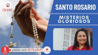 Santo Rosario Misterios Gloriosos  / 20 de Julio del 2022