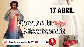 Hora de la misericordia / 17 de Abril de 2026