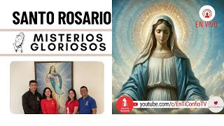 Santo Rosario  Misterios Gloriosos / 29 de Mayo del 2024