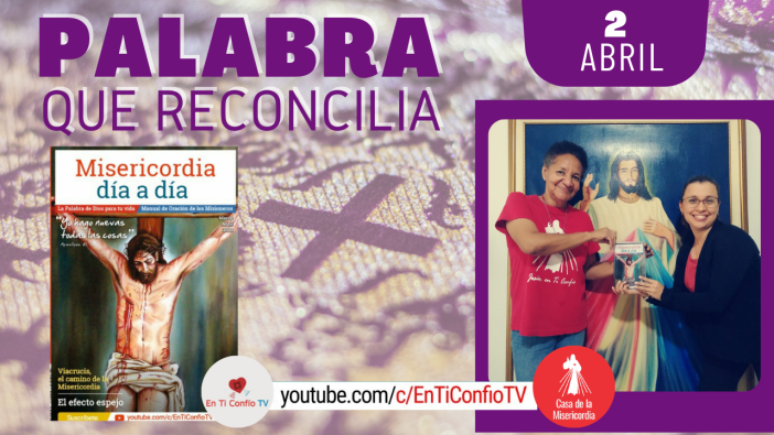 Camino Diario de Oración Personal / 2 de Abril del 2021