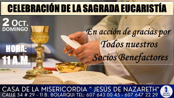 Eucaristía en Acción de Gracias por nuestros Socios Benefactores / 2 de Octubre del 2022