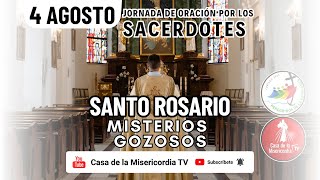 Santo Rosario Misterios Gozosos  / 4 de Agosto del 2025