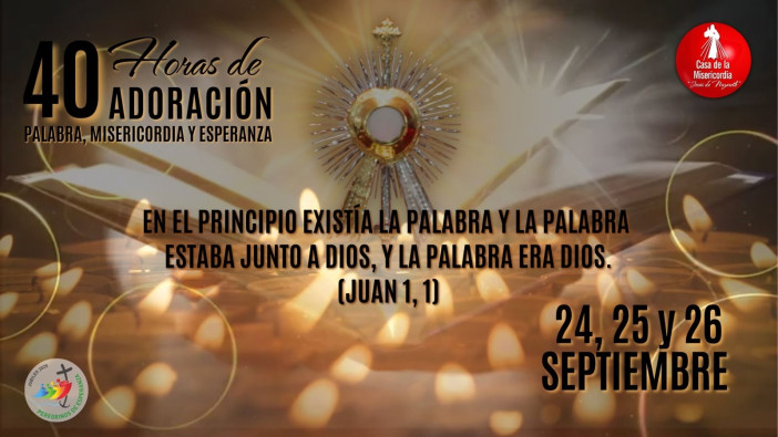 40 horas de Adoración / 24 de Septiembre del 2025