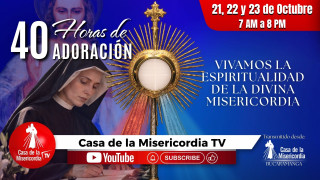 40 horas de Adoración / 22 de Octubre del 2026